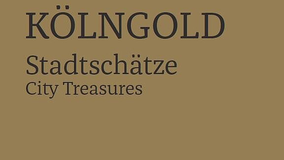 Kölngold - Stadtschätze. Schwarze Schrift auf goldendem Grund