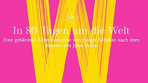 Ein grafisches gelbes "W" auf pinkfarbenem Grund mit dem Titel "In 80 Tagen um die Welt"